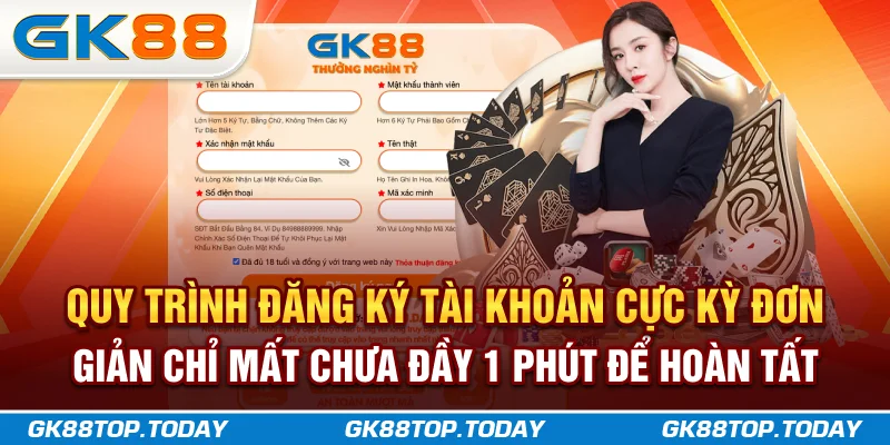 Hướng dẫn 3 bước đăng ký GK88 cho tân thủ Hướng dẫn 3 bước đăng ký GK88 cho tân thủ